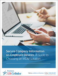 Secure Company Information on Employee Devices: A Guide to Choosing an MDM Solution